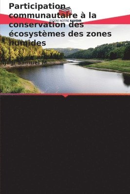 Participation communautaire  la conservation des cosystmes des zones humides 1