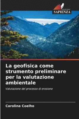 La geofisica come strumento preliminare per la valutazione ambientale 1