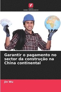 bokomslag Garantir o pagamento no sector da construo na China continental