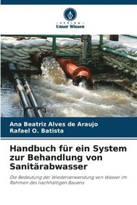 bokomslag Handbuch fr ein System zur Behandlung von Sanitrabwasser