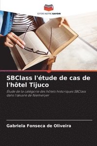 bokomslag SBClass l'tude de cas de l'htel Tijuco