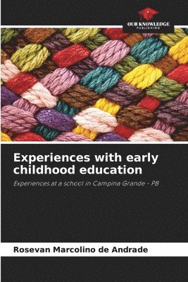 Experiences with early childhood education 1