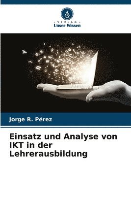 bokomslag Einsatz und Analyse von IKT in der Lehrerausbildung