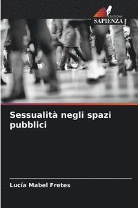 bokomslag Sessualit negli spazi pubblici