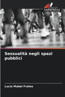 Sessualit negli spazi pubblici 1