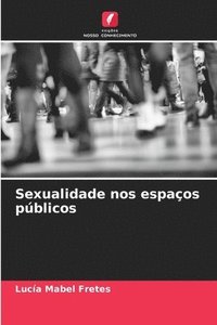 bokomslag Sexualidade nos espaos pblicos