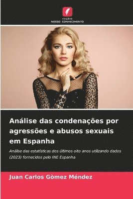 Anlise das condenaes por agresses e abusos sexuais em Espanha 1