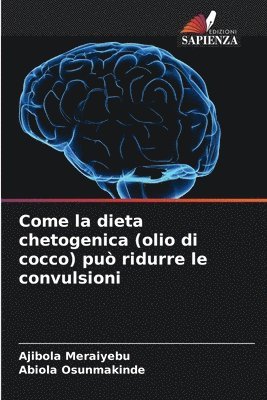 Come la dieta chetogenica (olio di cocco) pu ridurre le convulsioni 1