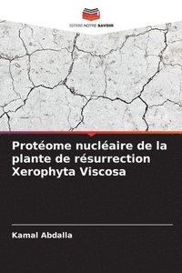 bokomslag Protome nuclaire de la plante de rsurrection Xerophyta Viscosa