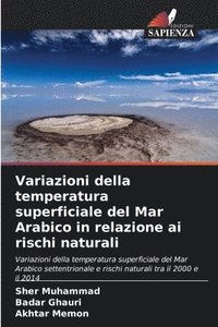 bokomslag Variazioni della temperatura superficiale del Mar Arabico in relazione ai rischi naturali