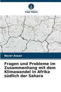 bokomslag Fragen und Probleme im Zusammenhang mit dem Klimawandel in Afrika sdlich der Sahara