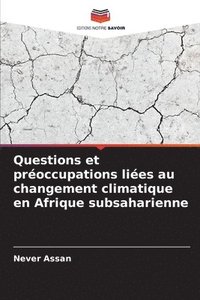 bokomslag Questions et proccupations lies au changement climatique en Afrique subsaharienne