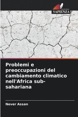 Problemi e preoccupazioni del cambiamento climatico nell'Africa sub-sahariana 1