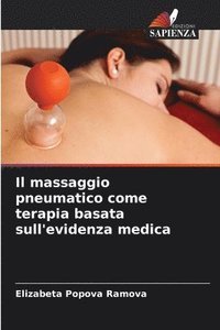 bokomslag Il massaggio pneumatico come terapia basata sull'evidenza medica