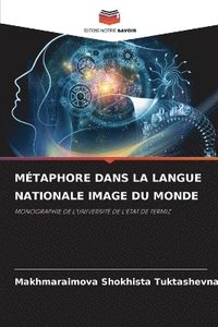 bokomslag Mtaphore Dans La Langue Nationale Image Du Monde