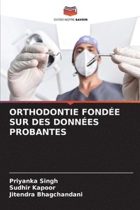 bokomslag Orthodontie Fonde Sur Des Donnes Probantes