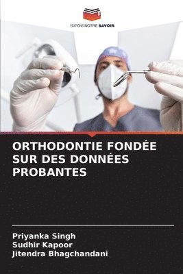 bokomslag Orthodontie Fonde Sur Des Donnes Probantes