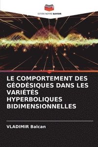 bokomslag Le Comportement Des Godsiques Dans Les Varits Hyperboliques Bidimensionnelles