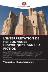 bokomslag L'Interprtation de Personnages Historiques Dans La Fiction