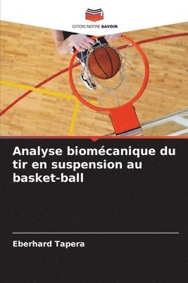 Analyse biomcanique du tir en suspension au basket-ball 1