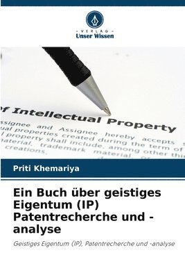 Ein Buch ber geistiges Eigentum (IP) Patentrecherche und -analyse 1