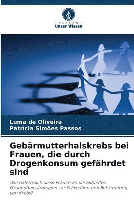 Gebrmutterhalskrebs bei Frauen, die durch Drogenkonsum gefhrdet sind 1