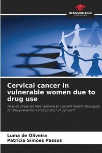 bokomslag Cervical cancer in vulnerable women due to drug use