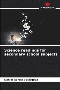 bokomslag Science readings for secondary school subjects