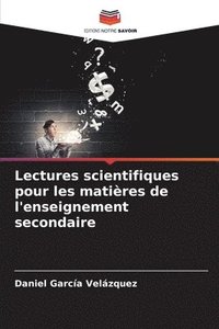bokomslag Lectures scientifiques pour les matires de l'enseignement secondaire