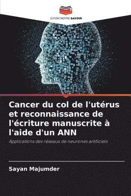 Cancer du col de l'utrus et reconnaissance de l'criture manuscrite  l'aide d'un ANN 1