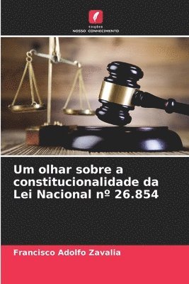 bokomslag Um olhar sobre a constitucionalidade da Lei Nacional n 26.854