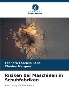 Risiken bei Maschinen in Schuhfabriken 1