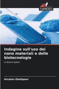 bokomslag Indagine sull'uso dei nano materiali e delle biotecnologie