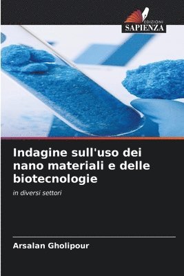bokomslag Indagine sull'uso dei nano materiali e delle biotecnologie
