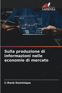 bokomslag Sulla produzione di informazioni nelle economie di mercato