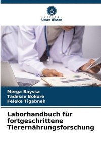 bokomslag Laborhandbuch fr fortgeschrittene Tierernhrungsforschung