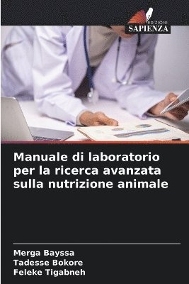Manuale di laboratorio per la ricerca avanzata sulla nutrizione animale 1