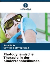 bokomslag Photodynamische Therapie in der Kinderzahnheilkunde