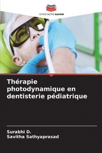 bokomslag Thrapie photodynamique en dentisterie pdiatrique