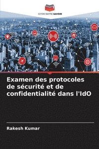 bokomslag Examen des protocoles de scurit et de confidentialit dans l'IdO