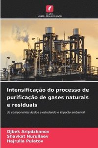 bokomslag Intensificao do processo de purificao de gases naturais e residuais