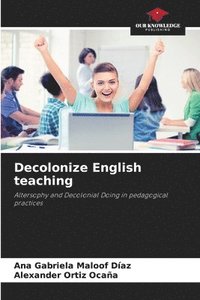 bokomslag Decolonize English teaching