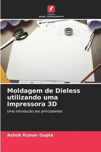 bokomslag Moldagem de Dieless utilizando uma impressora 3D