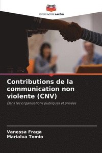 bokomslag Contributions de la communication non violente (CNV)