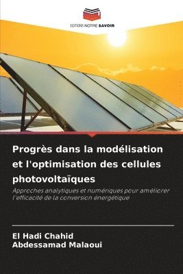 Progrs dans la modlisation et l'optimisation des cellules photovoltaques 1
