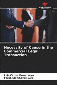 bokomslag Necessity of Cause in the Commercial Legal Transaction