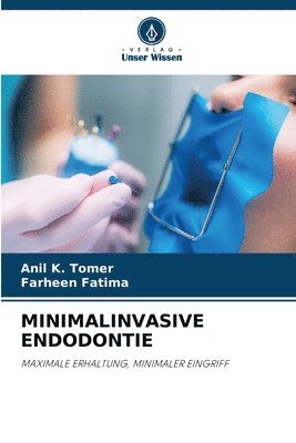Minimalinvasive Endodontie 1