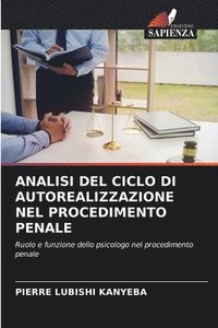 bokomslag Analisi del Ciclo Di Autorealizzazione Nel Procedimento Penale