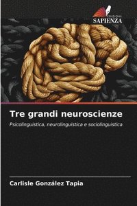 bokomslag Tre grandi neuroscienze