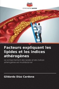 bokomslag Facteurs expliquant les lipides et les indices athrognes